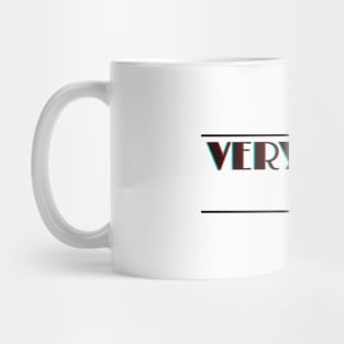 Blurry Very Clear Shirt | Check you audiance eyes! Mug